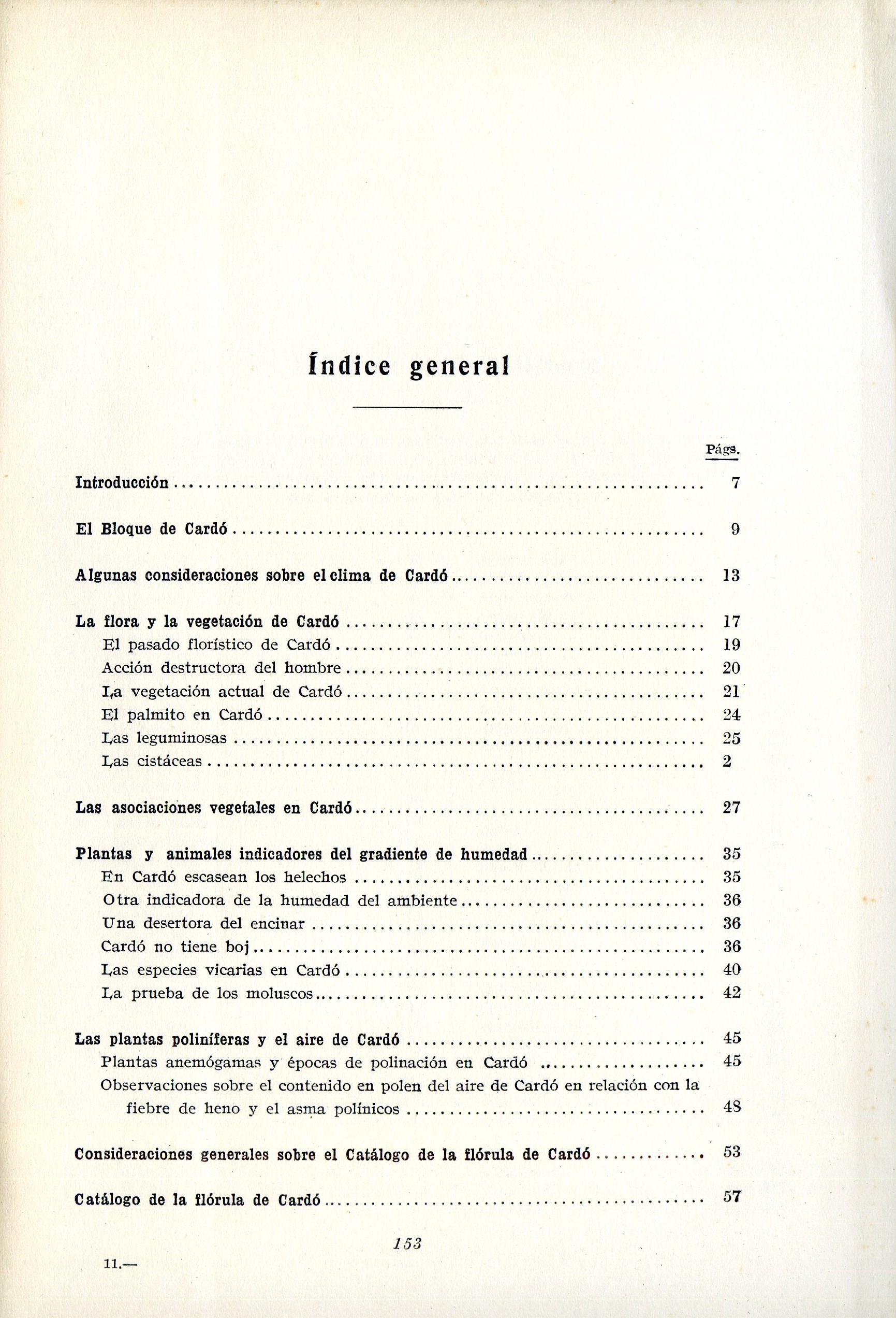 Flórula de Cardó : Consideraciones generales sobre las plantas que se crian en su valle en relación con la temperatura, sequedada y pobreza polínica del aire, seguidas del catálogo de dicha flórula - Miniatura 5